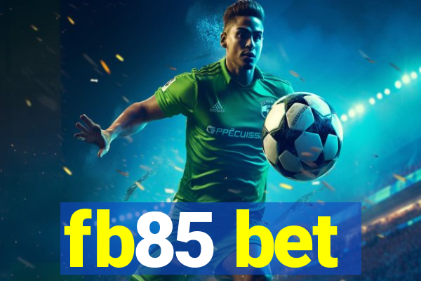 fb85 bet
